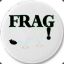 FRAG!*