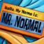 Mr. Normal