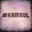 #KAMBUL