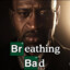 breathing bad