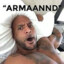 Armaaaand