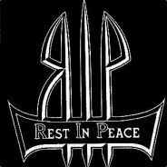 R.I.P. - Rest In Pieces