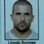 Lincoln Burrows ☆ᶜˢ࿐