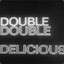 Double Delicious 2.0