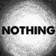 NOTHING