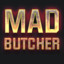 MaD Butcher