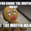 The Muffin Man