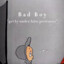 Bad boy