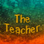 The Teacher