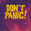 DONT PANIC