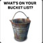 MANS NOT BUCKET
