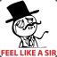 Feel like a sir