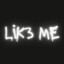 Lik3 Me ;)