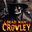 Dead Man Crowley