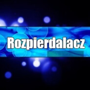 Rozpierdalacz - steam id 76561197972402292