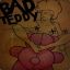 Bad Teddy