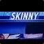 The Skinny