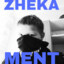 ZHEKA MENT