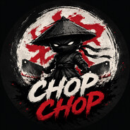 Chop chop