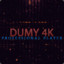 Dumy 4K