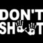 don&#039;t_shoot