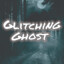 Glitching Ghost