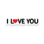 I LOVE YOU