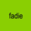 fadie