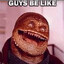 Guys be like