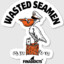 WASTED SEAMEN