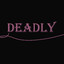 [BP]Deadly