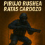 PIRUJO RUSHEA RATAS CARDOZO