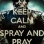 Spray and Pray