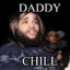 Daddychill