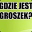 &lt;groszek&gt;