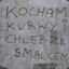 KOCHAM KURWY I CHLEB ZE SMALCEM