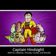 Captain Hindsight