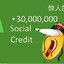 +30,000,000 Social Credit