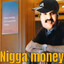 Negga money