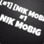 [#1] [NIK MOBIG]