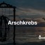 Arschkrebs