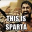 THIS IS SPARTA!