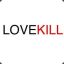 LoveKill