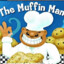 The MuffinMan