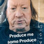 Produce me some produce