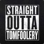 TomFoolery