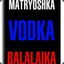 Matryoshka,Vodka,Balalaika