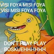 DONT PLAY PLAY BOSKUEH!!