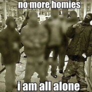 no homies