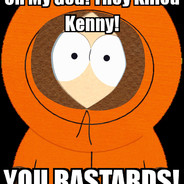 OH MY GOD! THEY KILLED KENNY!
